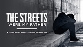 The Streets Were My Father
